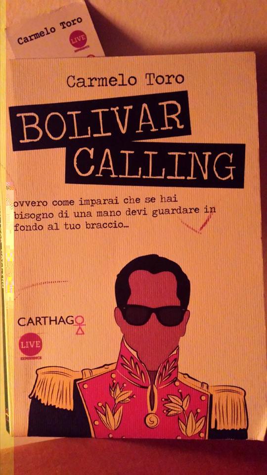 carmelo toro libro bolivar calling